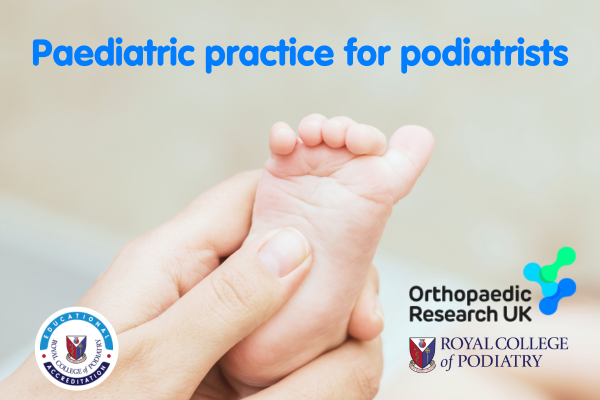 ORUK RCPod Paediatric Practice for Podiatrists Course 600 x 400 (1)
